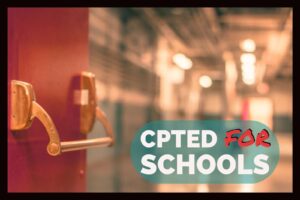 NICP CPTED for Schools - Crime Prevention Through Environmental Design Specialized Topic June 2023