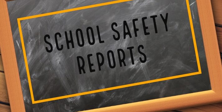 School Safety Reports